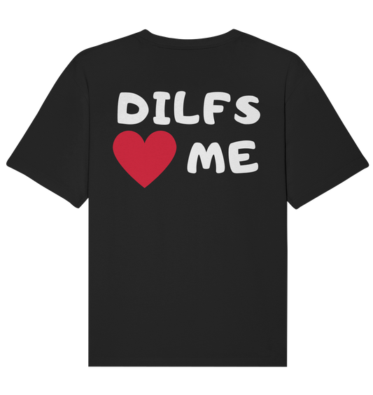 "I LOVE DILFS" OVERSIZED T-SHIRT BACKPRINT