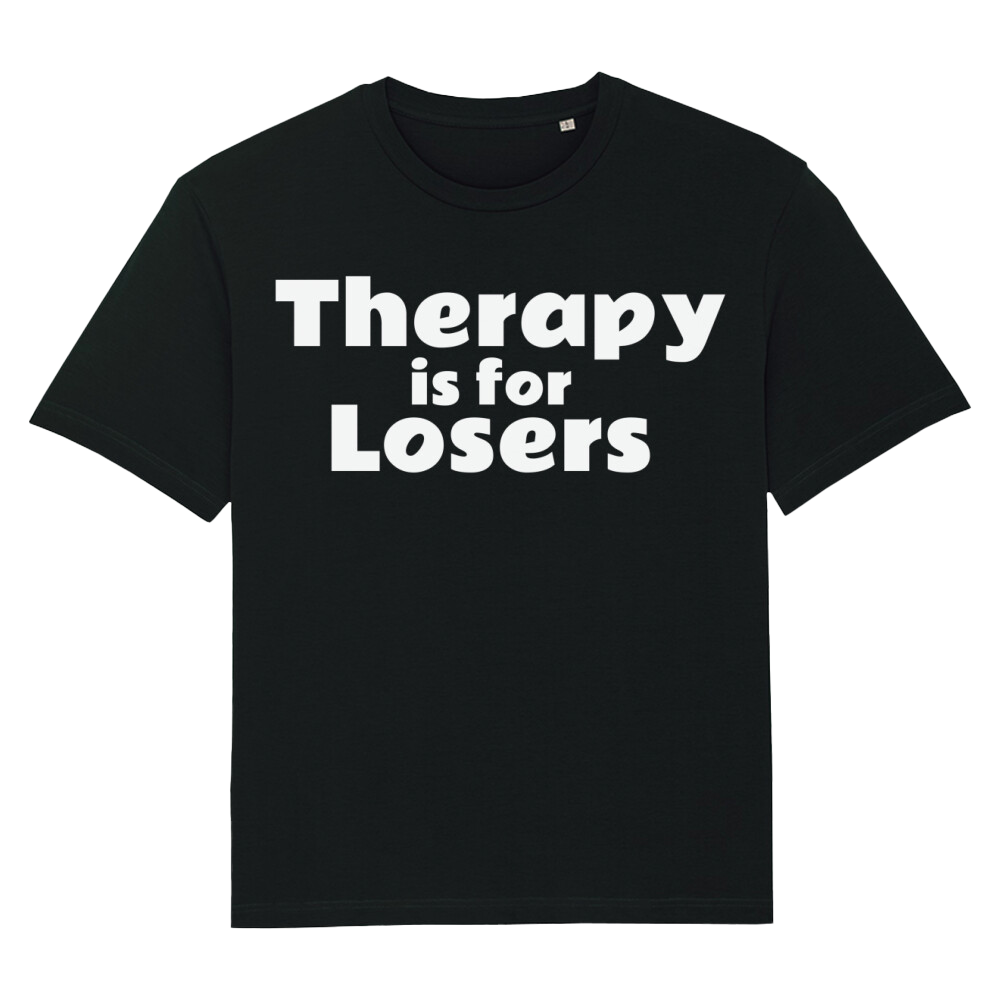 ''THERAPY IS FOR LOSERS'' OVERSIZED T-SHIRT